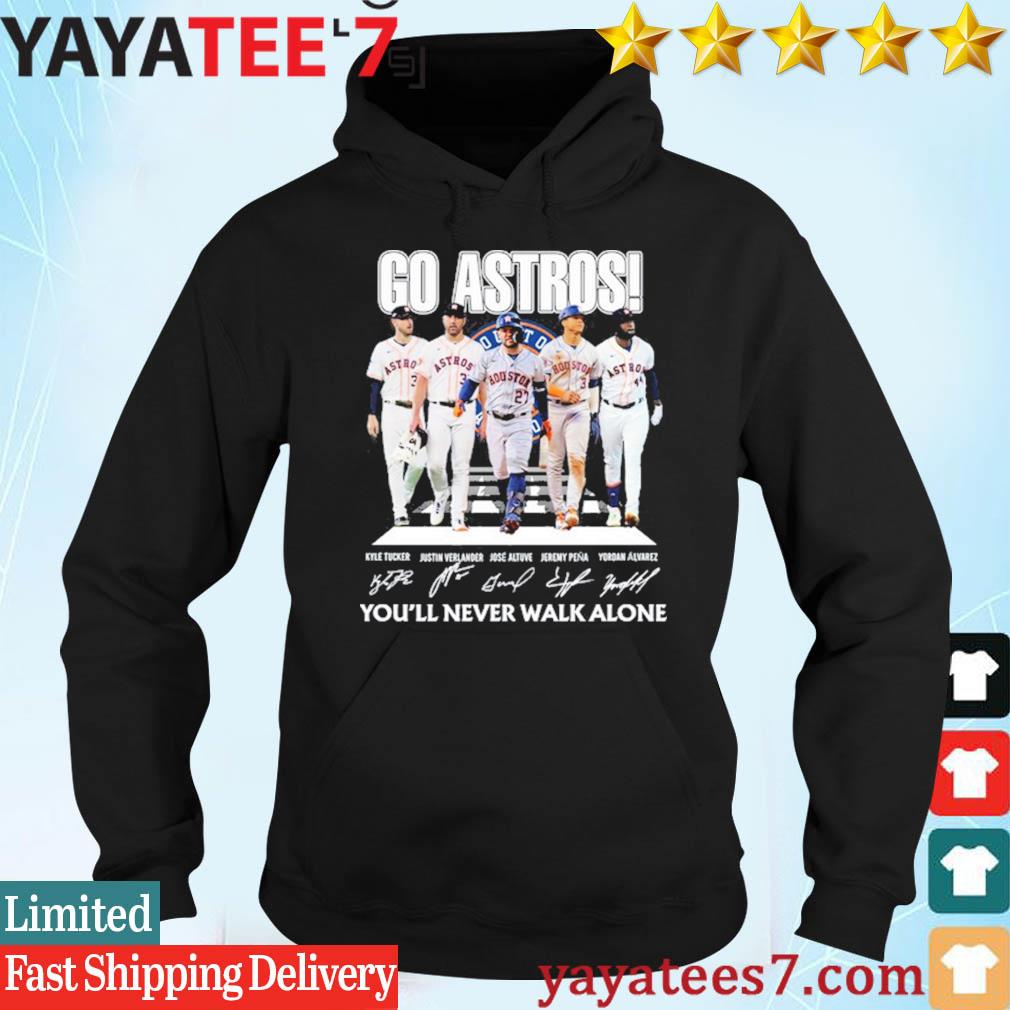 Official Go Astros You'll Never Walk Alone Houston Astros Baseball