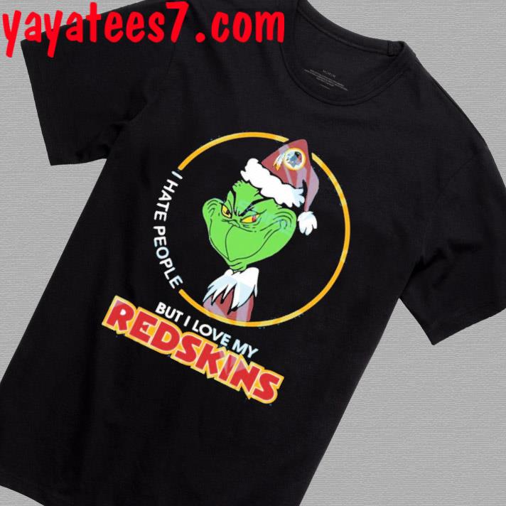 Grinch Santa Claus I Hate People But I Love My Washington Redskins Football Shirt