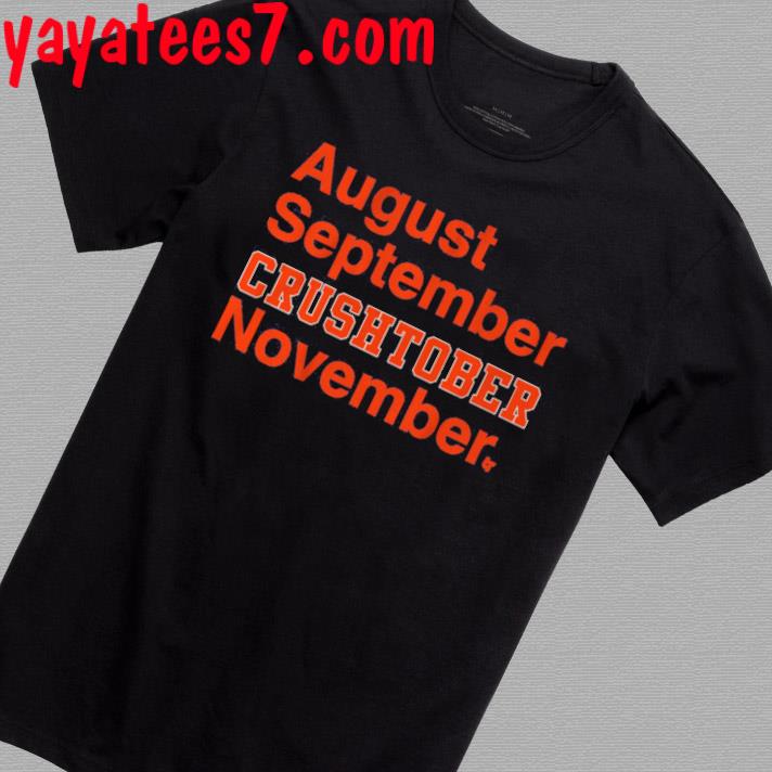 Original Houston Astros August September Crushtober November shirt