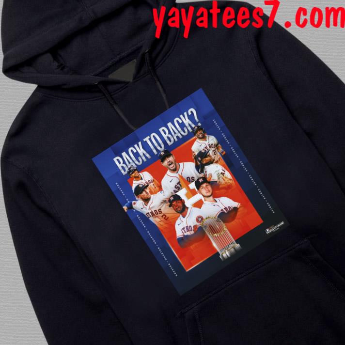 Houston Astros Back-to-back World Series Since The 1998-2000 Poster Shirt,  hoodie, sweater, long sleeve and tank top