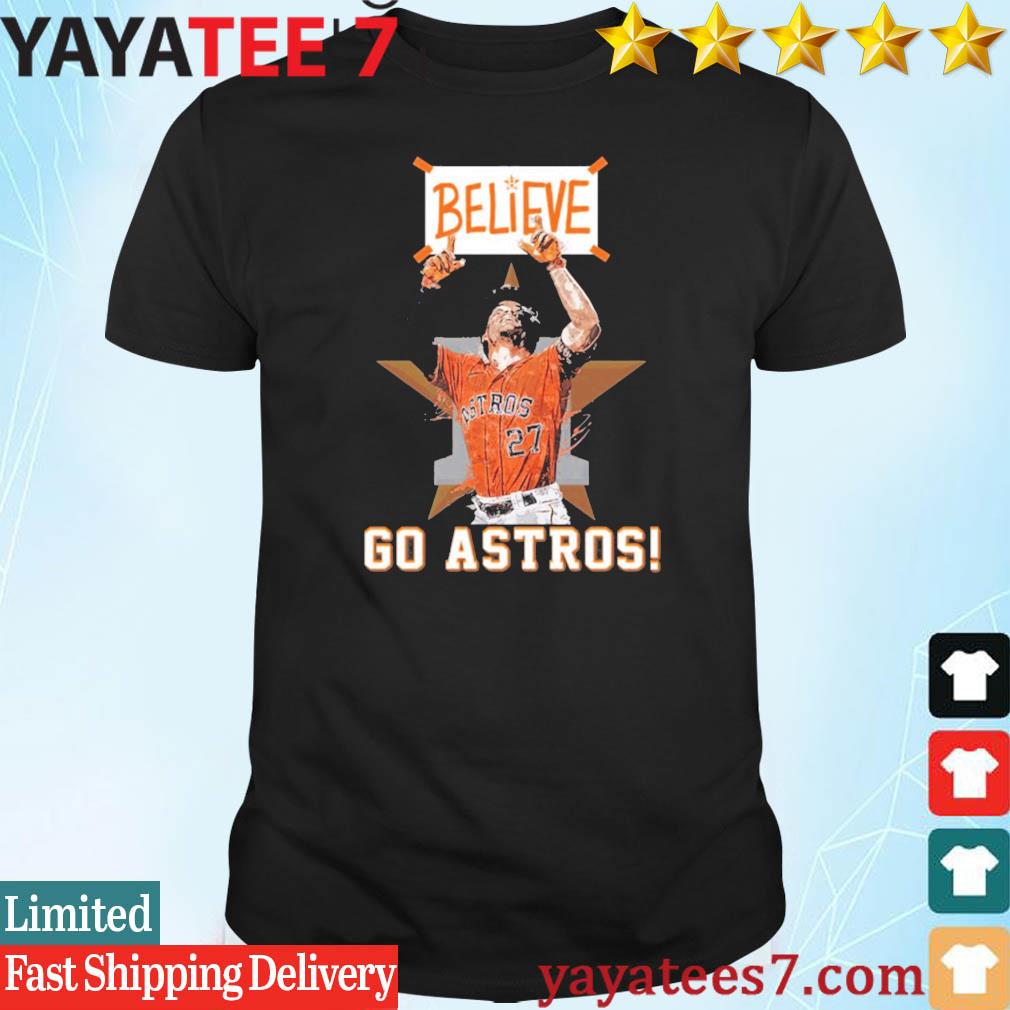 Official Houston Astros Believe Go Astros 2023 season shirt