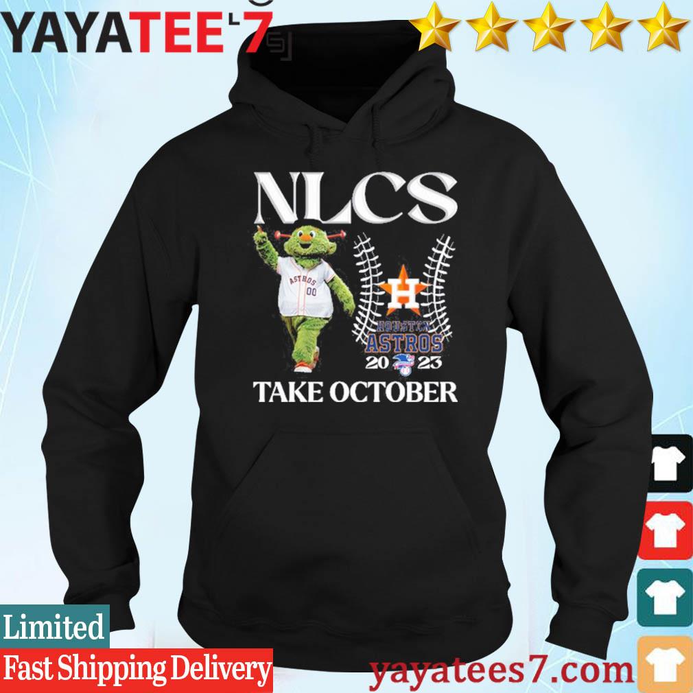 Houston Astros mascot NLCS 2023 take October shirt, hoodie, sweater, long  sleeve and tank top