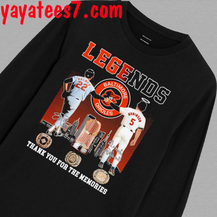 Official palmer and robinson legends baltimore orioles thank you for the  memories shirt, hoodie, sweatshirt for men and women