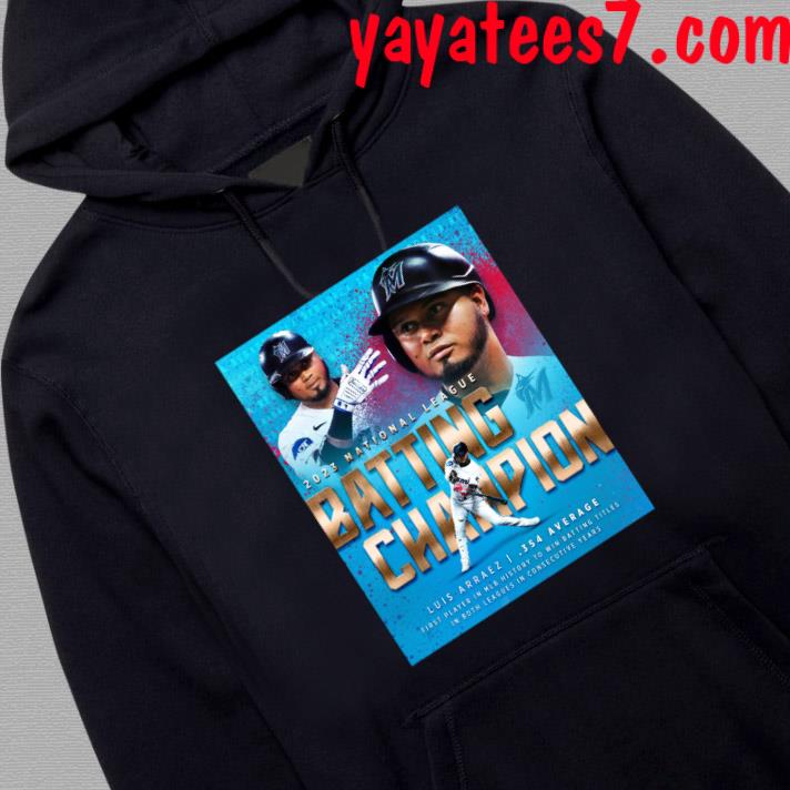 Luis Arraez 2023 Nation League Batting Champion 354 Average First Player In  Mlb History To Win Batting Titles In Both Leagues In Consecutive Year T- shirt,Sweater, Hoodie, And Long Sleeved, Ladies, Tank Top