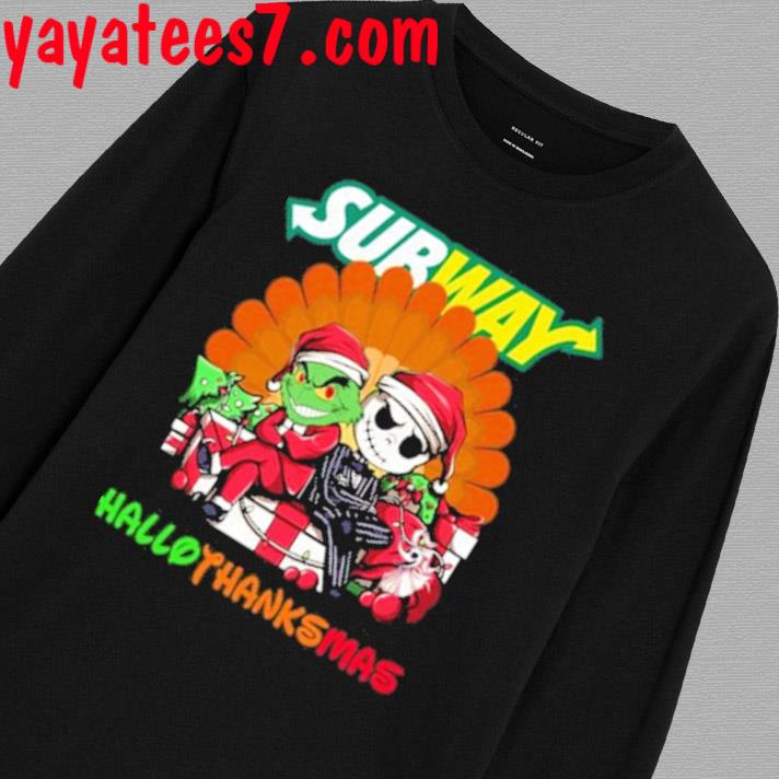 Official Santa Grinch and Jack Skellington Subway hallothanksmas shirt,  hoodie, sweater, long sleeve and tank top