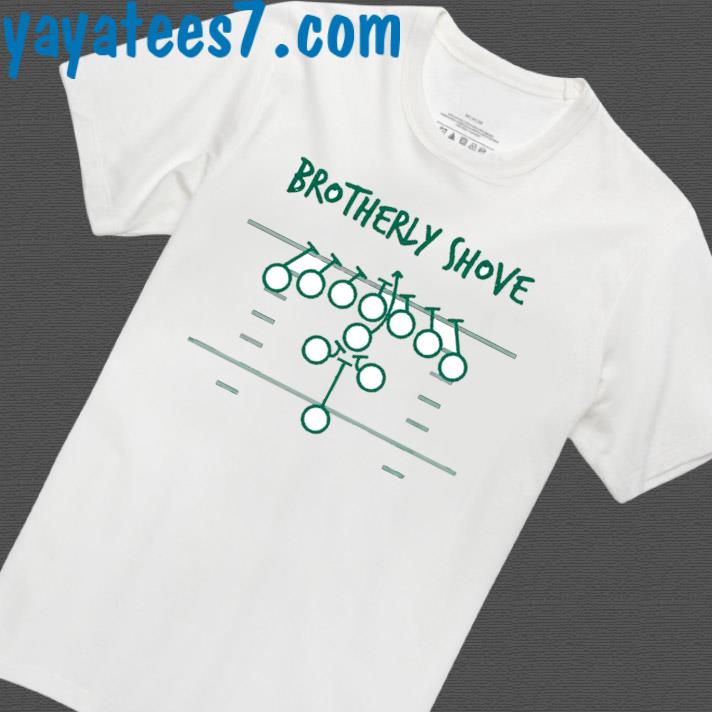 Official Philadelphia eagles brotherly shove T-shirt, hoodie, tank top,  sweater and long sleeve t-shirt