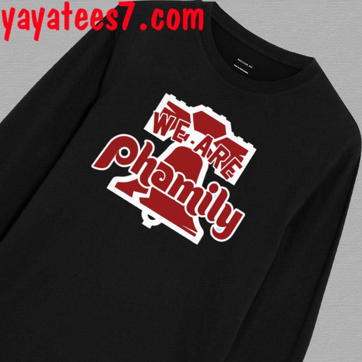 Philadelphia Phillies we are phamily shirt, hoodie, sweater, long sleeve  and tank top