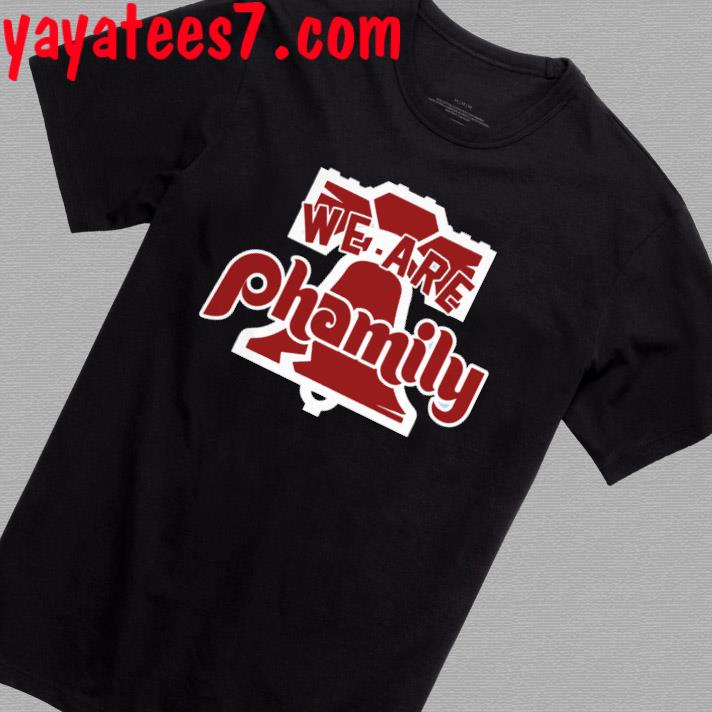 Philadelphia Phillies we are phamily shirt, hoodie, sweater, long sleeve  and tank top