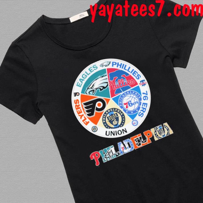 Philadelphia sports teams phillies eagles 76ers flyers T-shirt, hoodie,  sweater, long sleeve and tank top