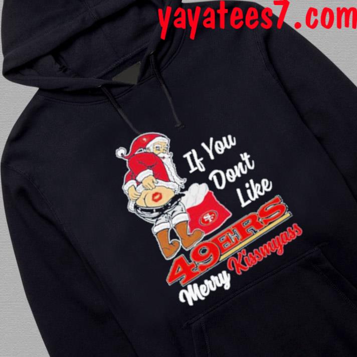 FREE shipping Santa If You Don't Like San Diego Padres Merry Kiss