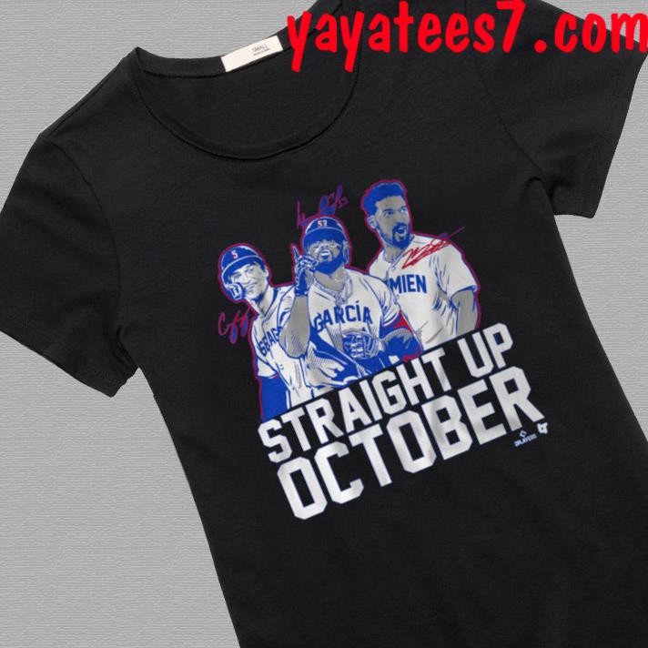 Corey Seager Marcus Semien and adolis Garcia Straight Up October Shirt