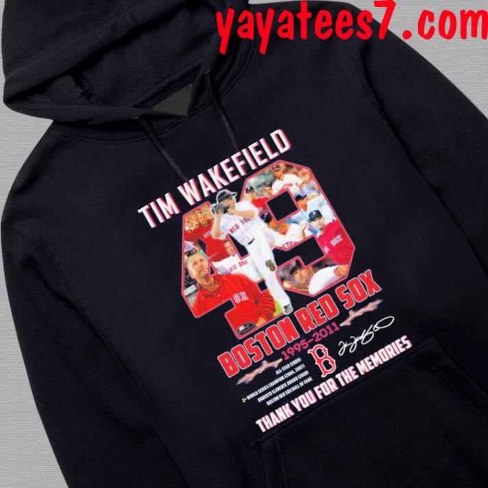 Boston red sox tim wakefield shirt, hoodie, sweater, long sleeve and tank  top