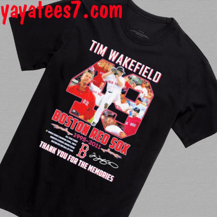 Tim Wakefield Boston Red Sox 1995 – 2011 Thank You For The Memories T-Shirt