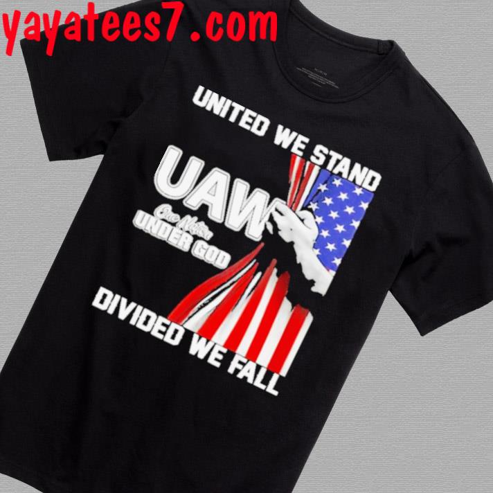 United we stand UWA One Nation under God Divided We Fall Shirt