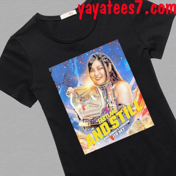 With A Little Help From Bayley Iyo Sky Still Your WWE Women's Champion WWE  Fastlane And Still T-Shirt, hoodie, sweater, long sleeve and tank top