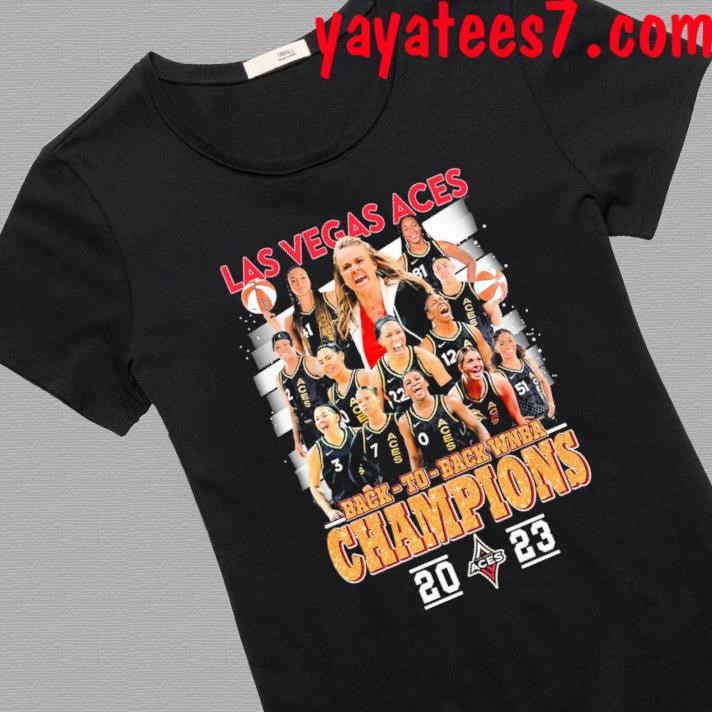 Las Vegas Aces Back to Back Champions WNBA 2023 Graphic Shirt, hoodie,  sweater, long sleeve and tank top