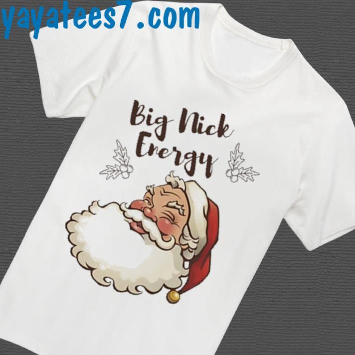 Official Big Nick Energy Funny Christmas T-Shirt