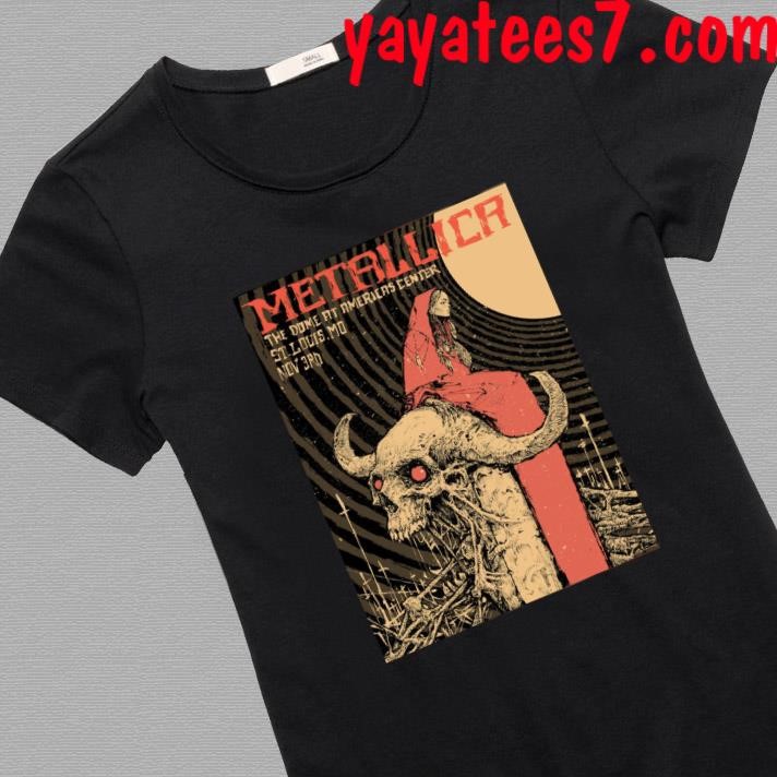 Official Metallica at Dome at America's Center in St. Louis, MO, United  States on November 3, 2023 on the M72 World Tour Poster Shirt, hoodie,  sweater, long sleeve and tank top