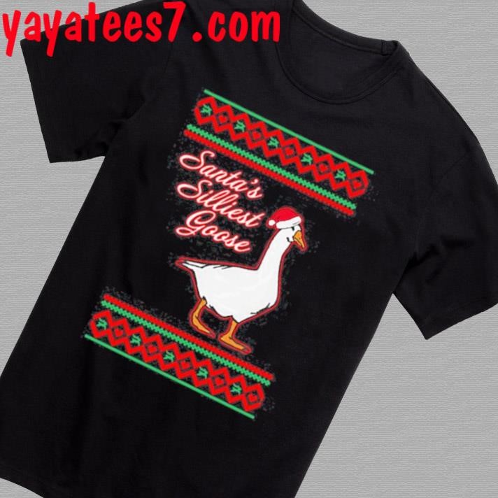 Santa's Silliest Goose Tacky Shirt