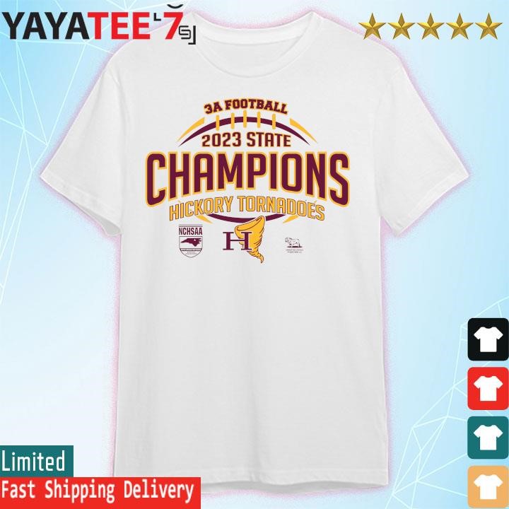 Hickory Tornadoes NCHSAA 3A Football 2023 State Champions Shirt, hoodie ...