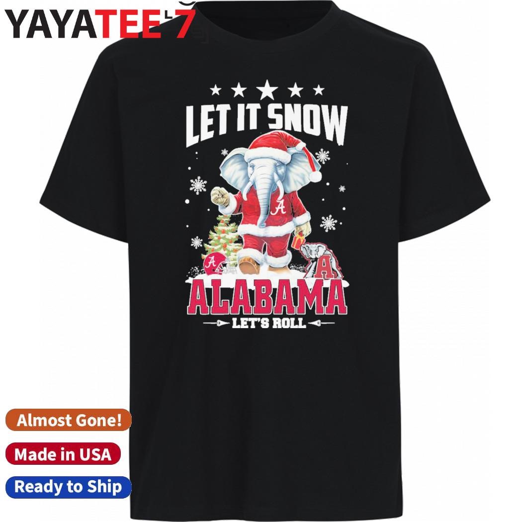 Design Let It Snow Alabama Let's Roll Crimson Tide Merry Christmas Shirt