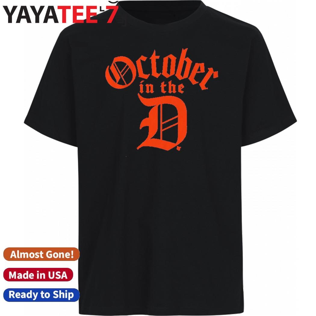 Design October in the D Detroit Tigers T-Shirt