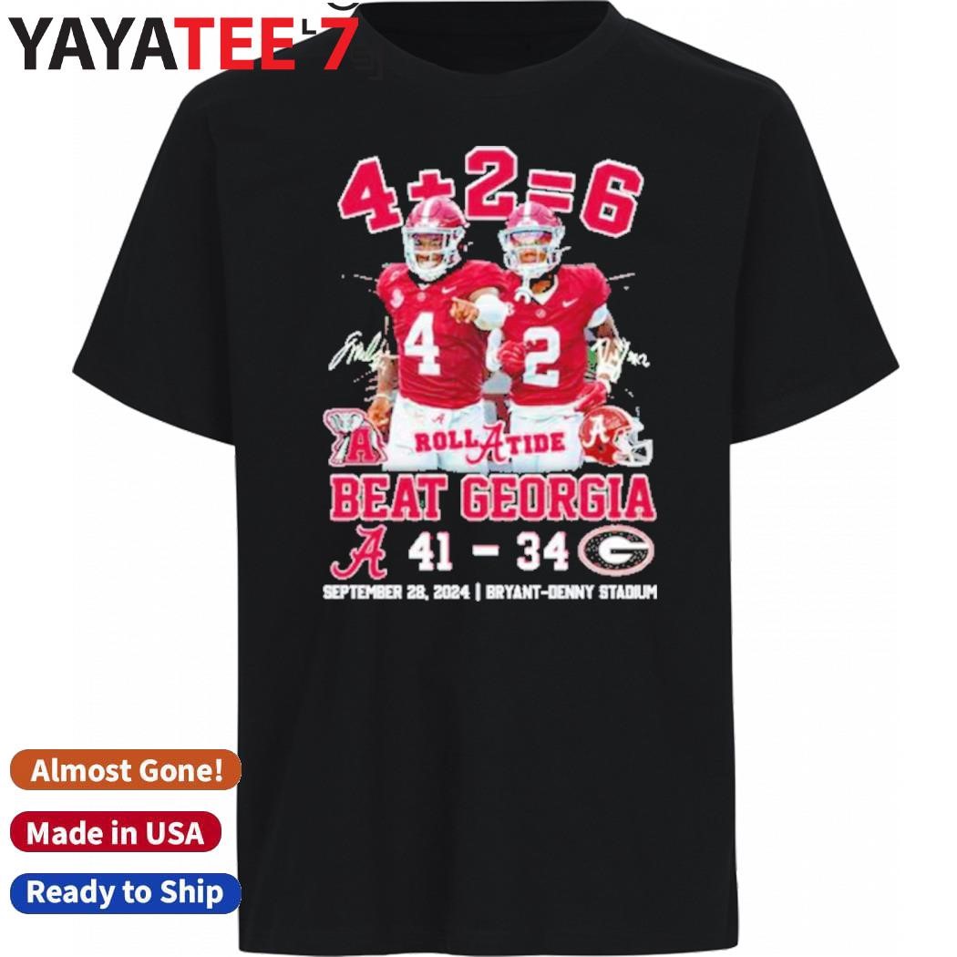 Official 4+2=6 Alabama Crimson Tide Beat Georgia Score 41-34 T-Shirt