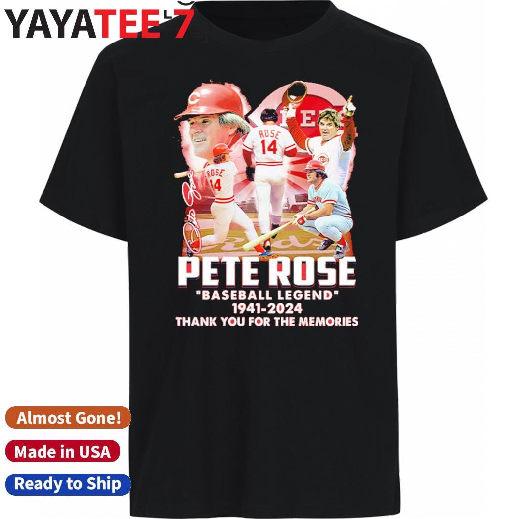 Official Pete Rose Baseball Legend Cincinnati Reds 1941-2024 Thank You For The Memories Shirt