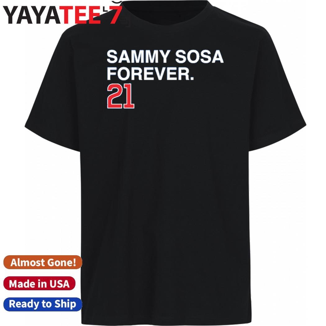 Original Chicago Cubs 21 Sammy Sosa Forever Shirt