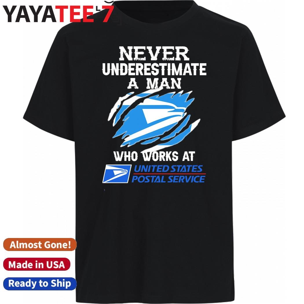 Original Never Underestimate a man who works at United State Postal Service shirt